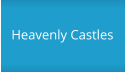 Heavenly Castles