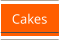 Cakes